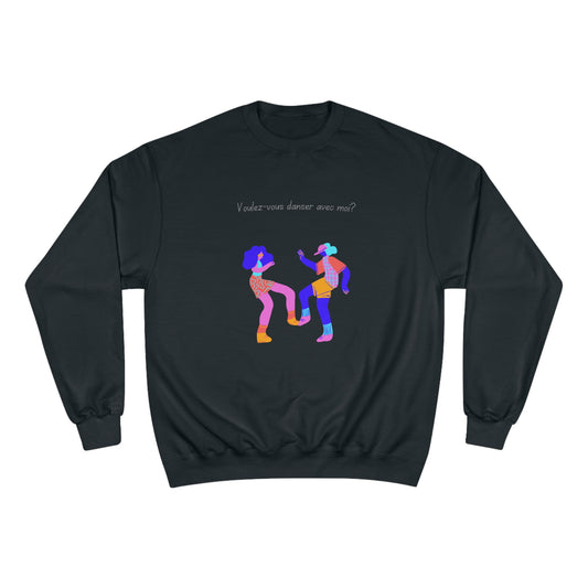 Danser avec moi Champion Sweatshirt